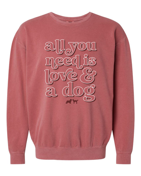All You Need is Love & a Dog Sweatshirt