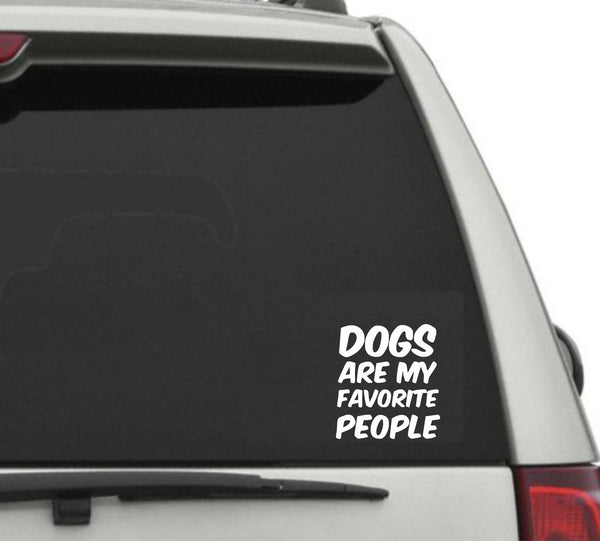 Dogs Are My Favorite People Decal